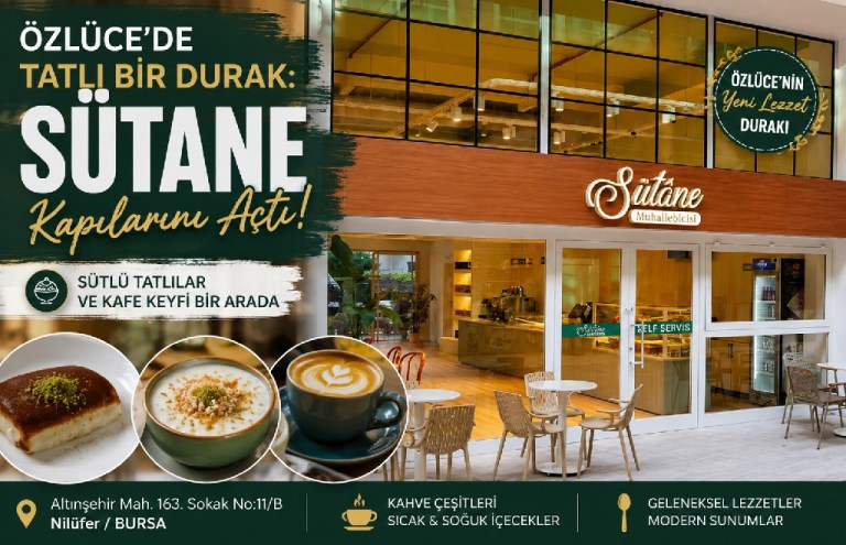 Özlüce’de Tatlı Bir Durak: Sütane Muhallebicisi Kapılarını Açtı