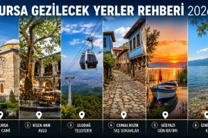 Bursa’da Görülmesi Gereken En Güzel 50 Yer | Tarih, Doğa, Kültür ve Lezzet Bir Arada